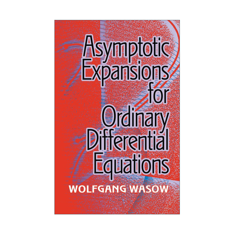 英文原版 Asymptotic Expansions for Ordinary Differential Equations 常微分方程的渐进扩展 Wolfgang Wasow 英文版 进口书籍 - 图0