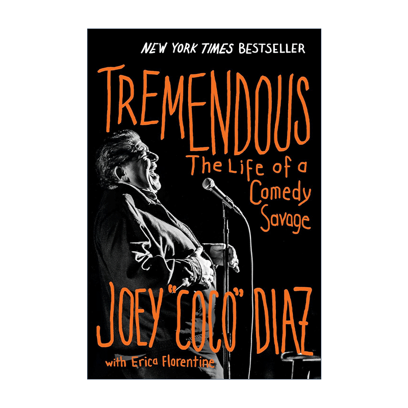 英文原版 Tremendous 惊人 喜剧野蛮人的生活 Joey "CoCo" Diaz自传 精装 英文版 进口英语原版书籍