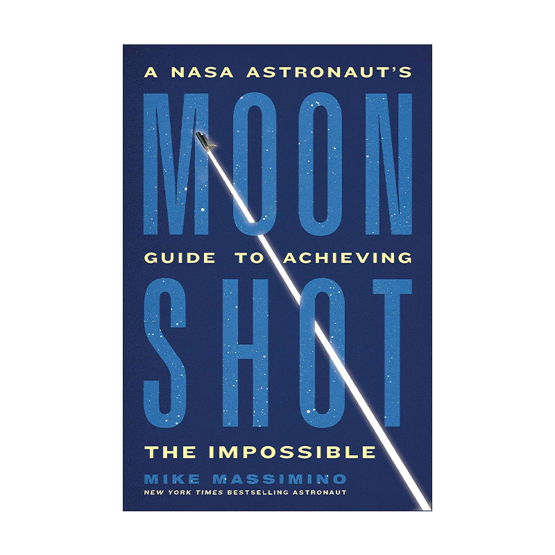 英文原版 Moonshot 登月 美国宇航局宇航员实现不可能之事的指南 精装 英文版 进口英语原版书籍