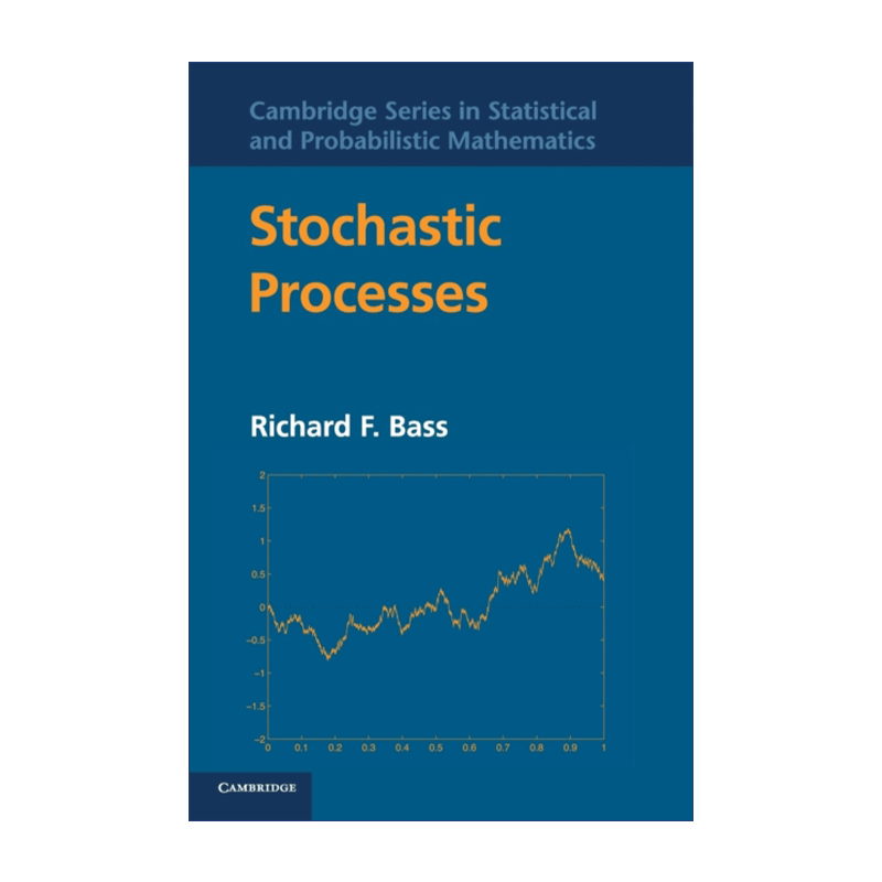 英文原版 Stochastic Processes 随机过程 Richard F. Bass 剑桥统计与概率数学系列 精装 英文版 进口英语原版书籍 - 图0