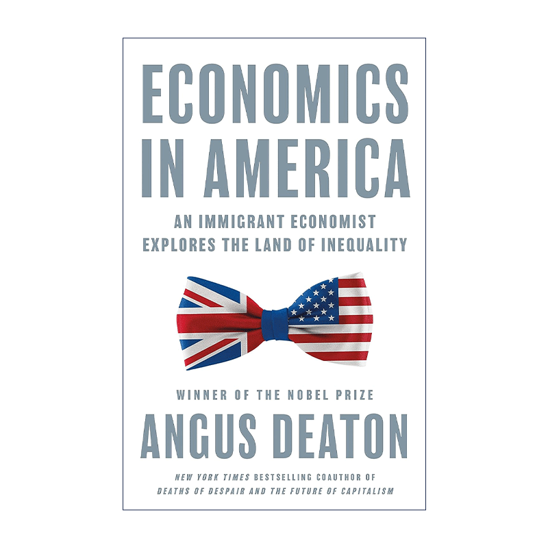 英文原版 Economics in America 经济机密 美国经济学 诺贝尔经济学奖得主Angus Deaton 精装 英文版 进口英语原版书籍