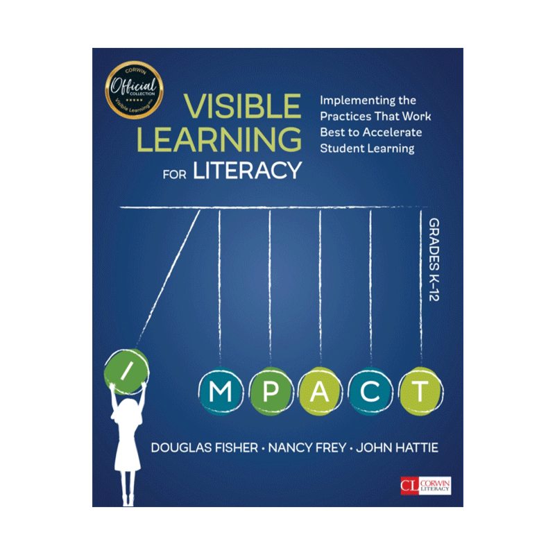 英文原版 Visible Learning for Literacy  Grades K-12 读写能力可视化学习 K-12年级阶段 提升学习的实践方法 英文版 进口书籍