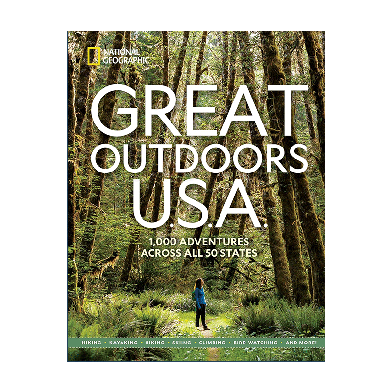 英文原版 Great Outdoors U.S.A. 伟大的美国户外之旅 跨越50个州的1000次冒险 国家地理 旅游指南 英文版 进口英语原版书籍