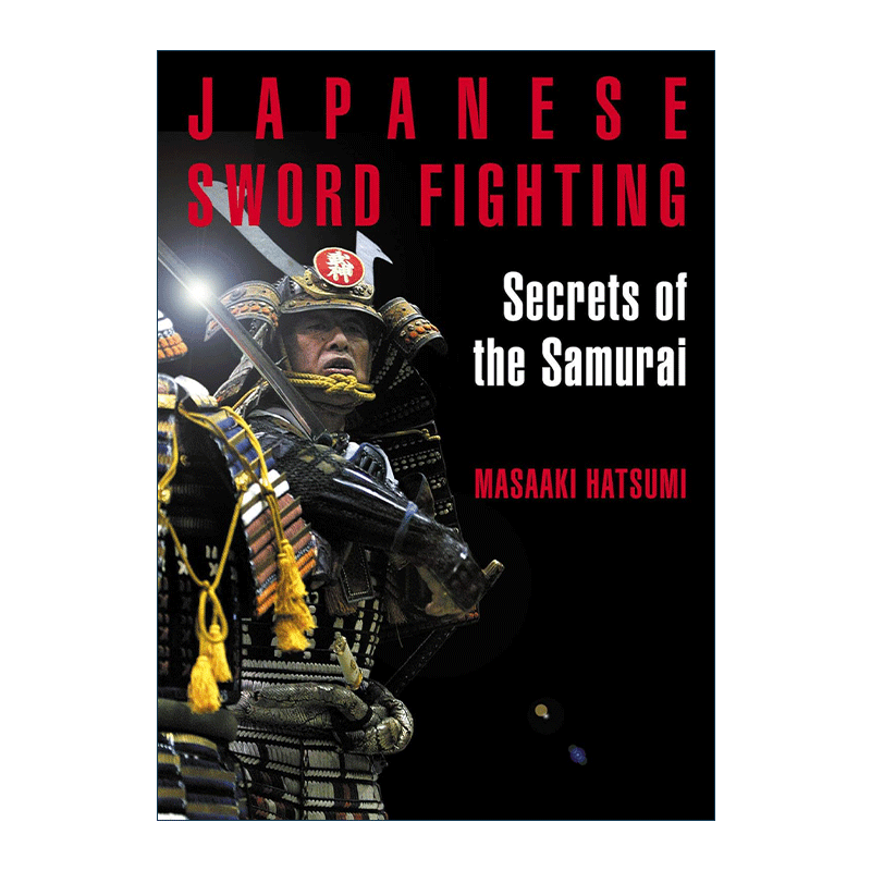 英文原版 Japanese Sword Fighting 日本剑术 武士的秘密 日本忍术权威初见良昭Masaaki Hatsumi 英文版 进口英语原版书籍 - 图0