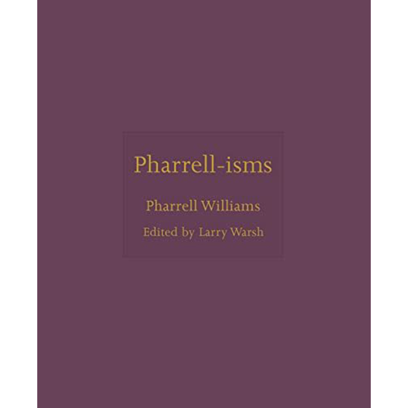 【现货】Pharrell-isms(ISMs, 13)菲董派 Pharrell Williams法瑞尔·威廉姆斯精装版普林斯顿大学出版社正版进口-图0