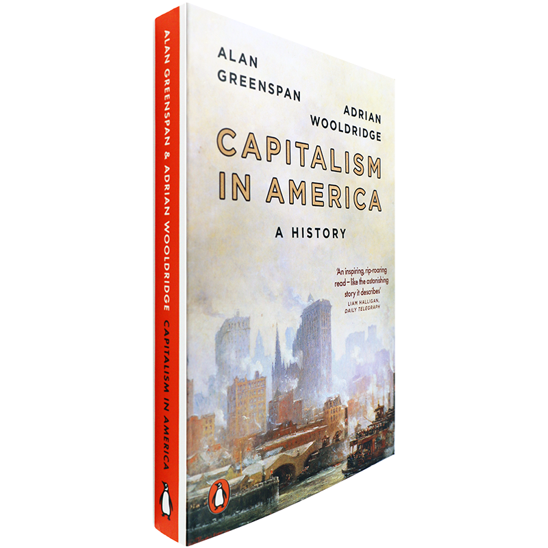 【现货】Capitalism in America: A History 美国资本主义史 Alan Greenspan & Adrian Wooldridge 正版进口 英文原版书 - 图3