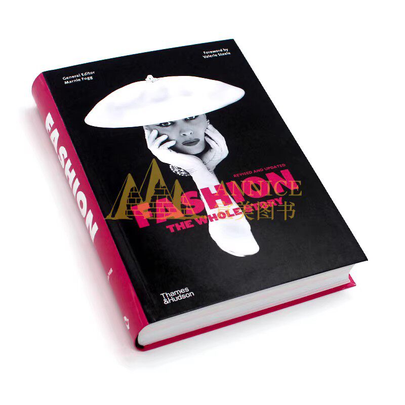 现货 Fashion: The Whole Story 时尚故事全集 服装演变趋势 从古希腊罗马织布服装到中国唐代宫廷丝绸服装和当代服装 英文原版