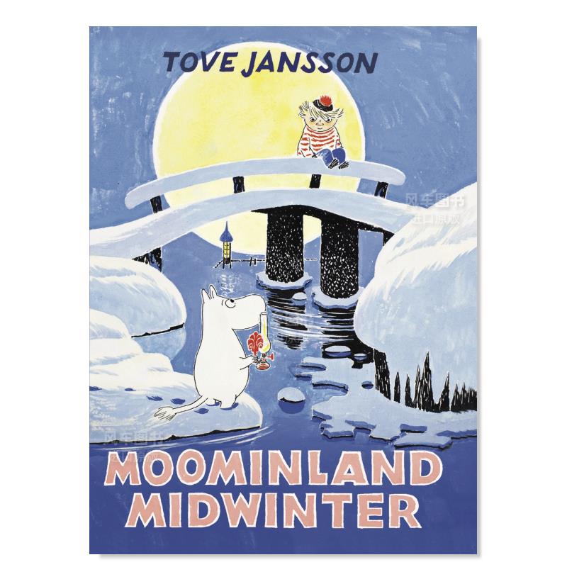 【预 售】【Moomins Collectors' Editions】姆明谷仲冬英文儿童章节书Moominland Midwinter精装Tove Jansson进口原版图书 - 图3