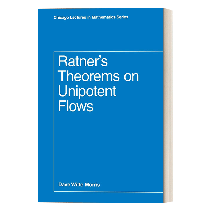 英文原版 Ratner's Theorems on Unipotent Flows 关于幂等流的拉特纳定理 Dave Witte Morris 英文版 进口英语原版书籍 - 图0