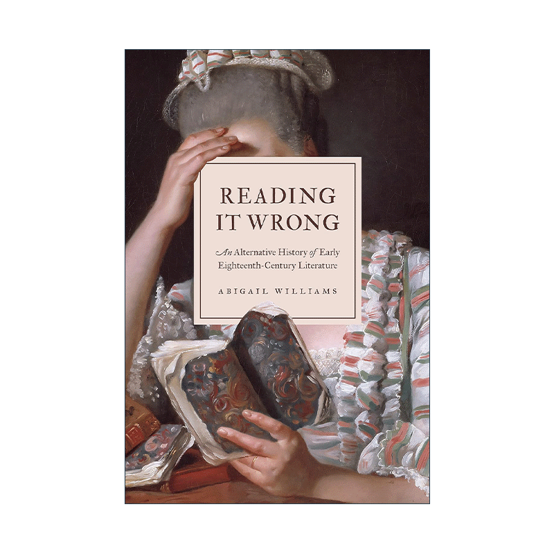 英文原版 Reading It Wrong 误读 十八世纪早期文学史的另一种选择 以书会友作者 精装 英文版 进口英语原版书籍