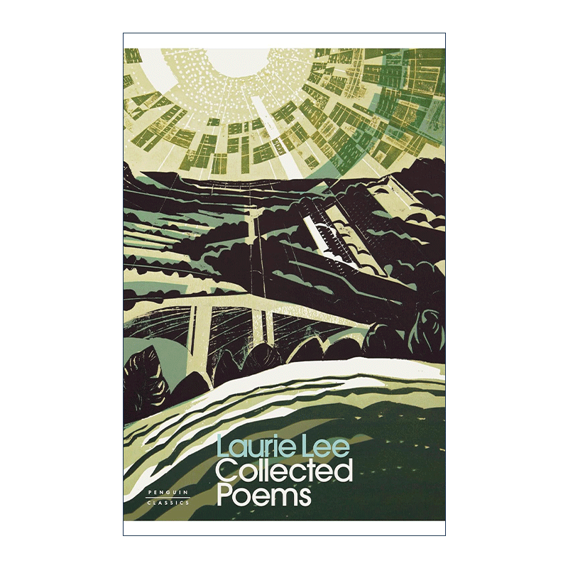 英文原版 Collected Poems 洛瑞·李诗选 企鹅现代经典 萝西与苹果酒作者 精装 英文版 进口英语原版书籍