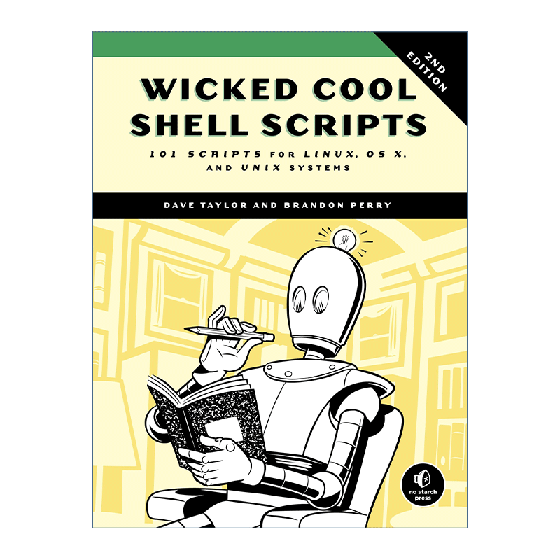 英文原版 Wicked Cool Shell Scripts Shell脚本实战 第二版 Linux OS X UNIX 计算机操作系统 Dave Taylor 英文版 进口英语书籍 - 图0