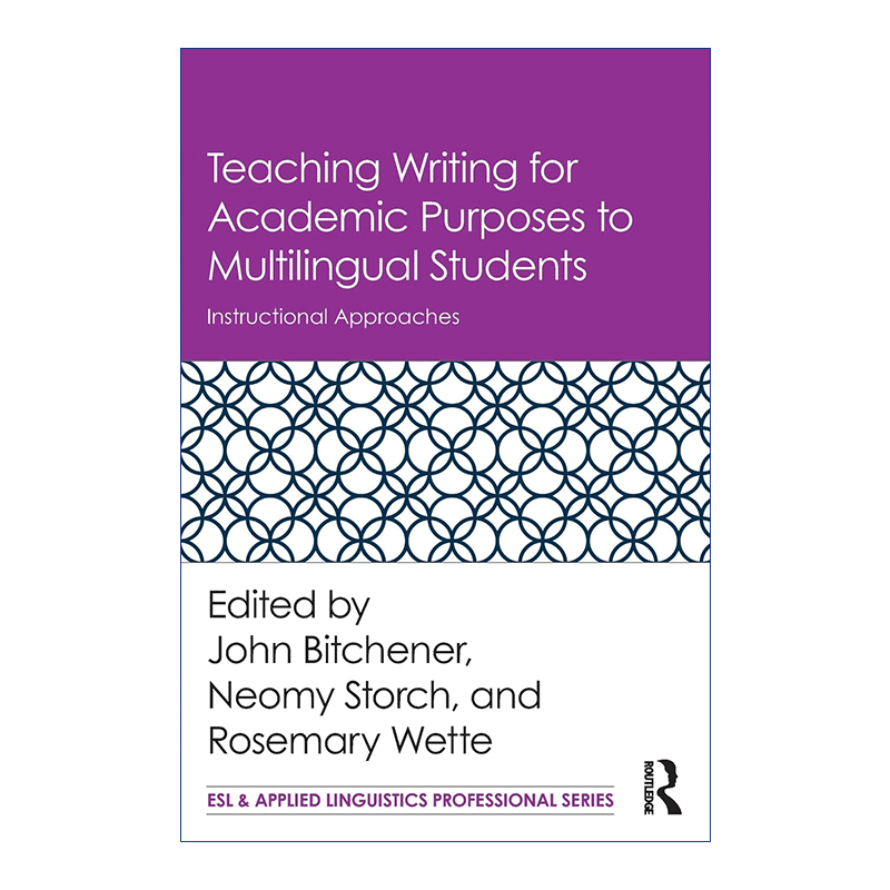 英文原版 Teaching Writing for Academic Purposes to Multilingual Students 多语种学生的学术写作教学 指导方法 英文版 - 图0