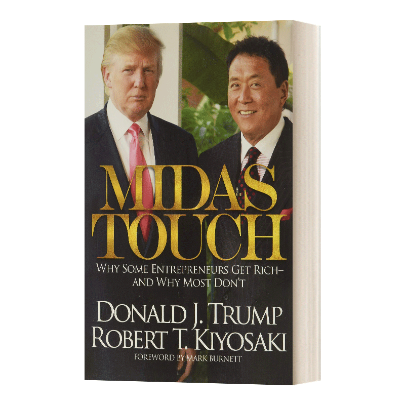 英文原版 点石成金:为什么有些企业家能致富，而大多数却不能 Midas Touch特朗普和罗伯特分享成功秘诀经验见解 商业指南自我提升