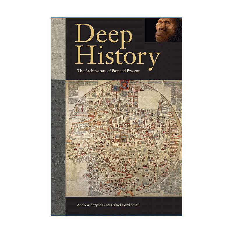 英文原版 Deep History 深度历史 过去与现在的叙事结构 密歇根大学人类学副教授Andrew Shryock 英文版 进口英语原版书籍