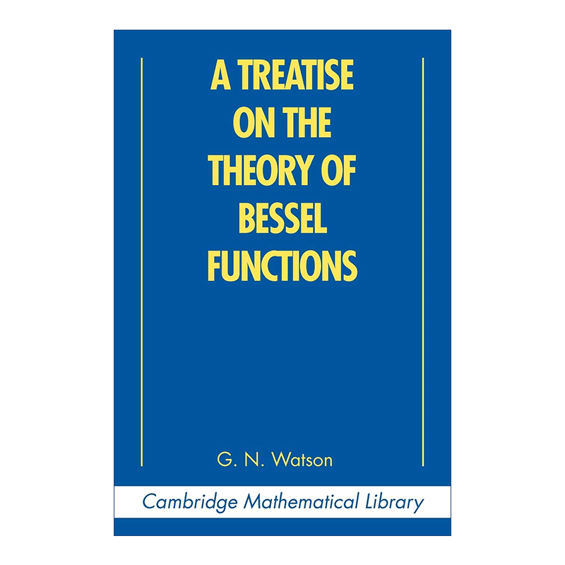 英文原版 A Treatise on the Theory of Bessel Functions贝塞尔函数专论剑桥数学图书馆系列英文版进口英语原版书籍-图0