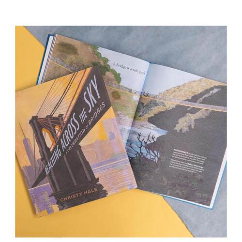 【现货】跨越天空：桥梁礼赞 Reaching Across the Sky: A Celebration of Bridges 英文进口原版儿童绘本图书Christy Hale - 图3