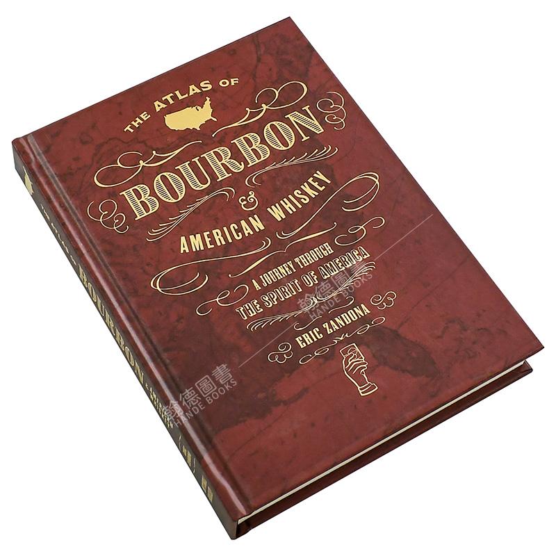 【现货】 The Atlas of Bourbon and American Whiskey 美国波旁和威士忌图集 英文原版图书籍进口正版 餐饮酒类指南 - 图0