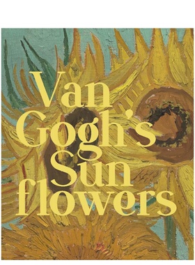梵高的向日葵 Van Gogh's Sunflowers 英文进口原版艺术画册画集外文图书Jennifer A. Thompson
