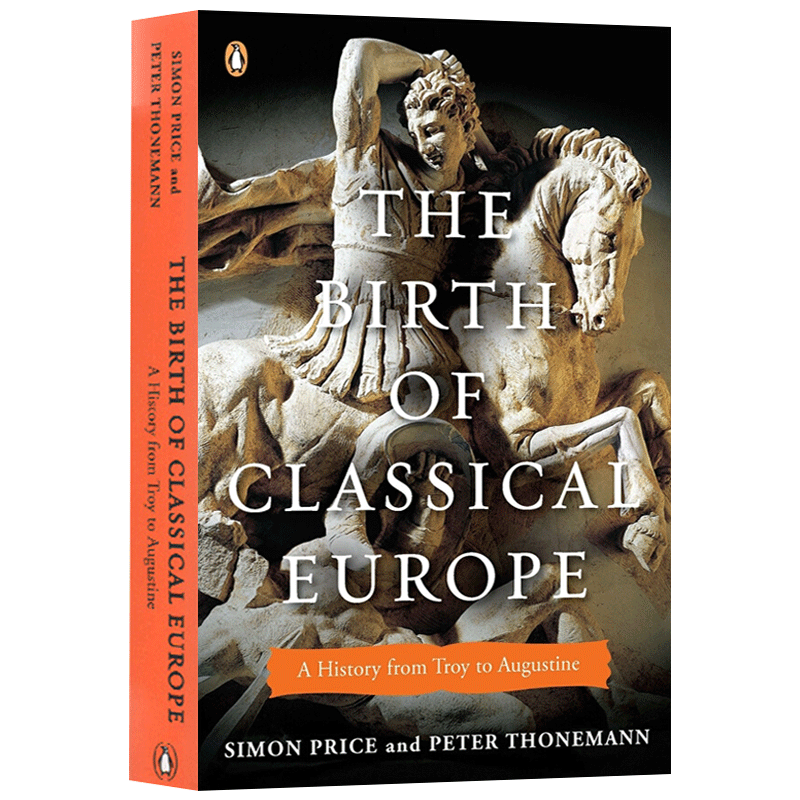 The Birth of Classical Europe Simon Price英文原版-图0