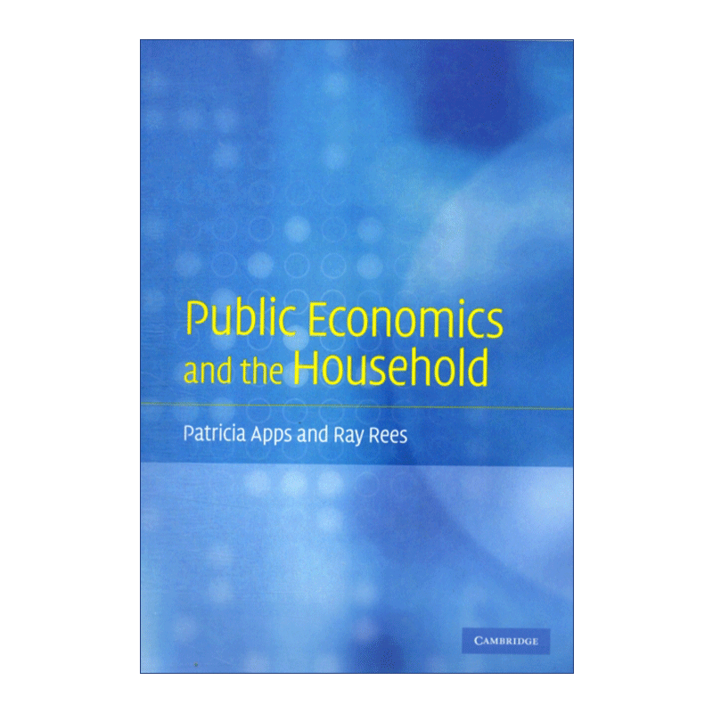 Public Economics and the Household 公共经济与家庭 Patricia Apps - 图0