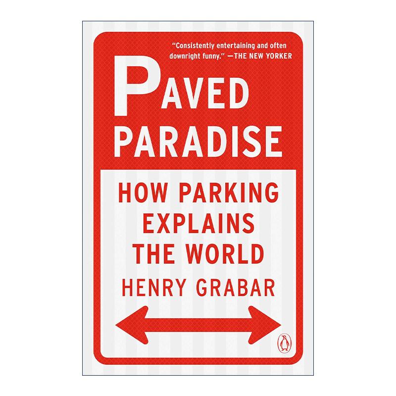 英文原版 Paved Paradise 铺砌的天堂 停车如何解释世界 交通 社会学 Henry Grabar 英文版 进口英语原版书籍 - 图0