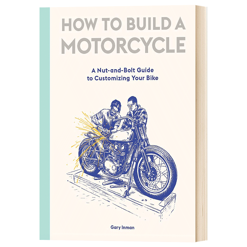 How to Build a Motorcycle  Gary Inman  英文原版