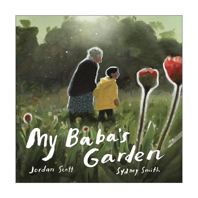 英文原版 My Baba's Garden 外婆的菜园 祖孙关系儿童艺术插画绘本精装 格林纳威奖得主插画师西德尼·史密斯 Sydney Smith