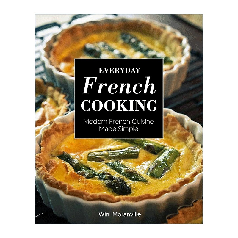英文原版 Everyday French Cooking 日常法国烹饪 令现代法国美食变得简单 食谱精装 英文版 进口英语原版书籍