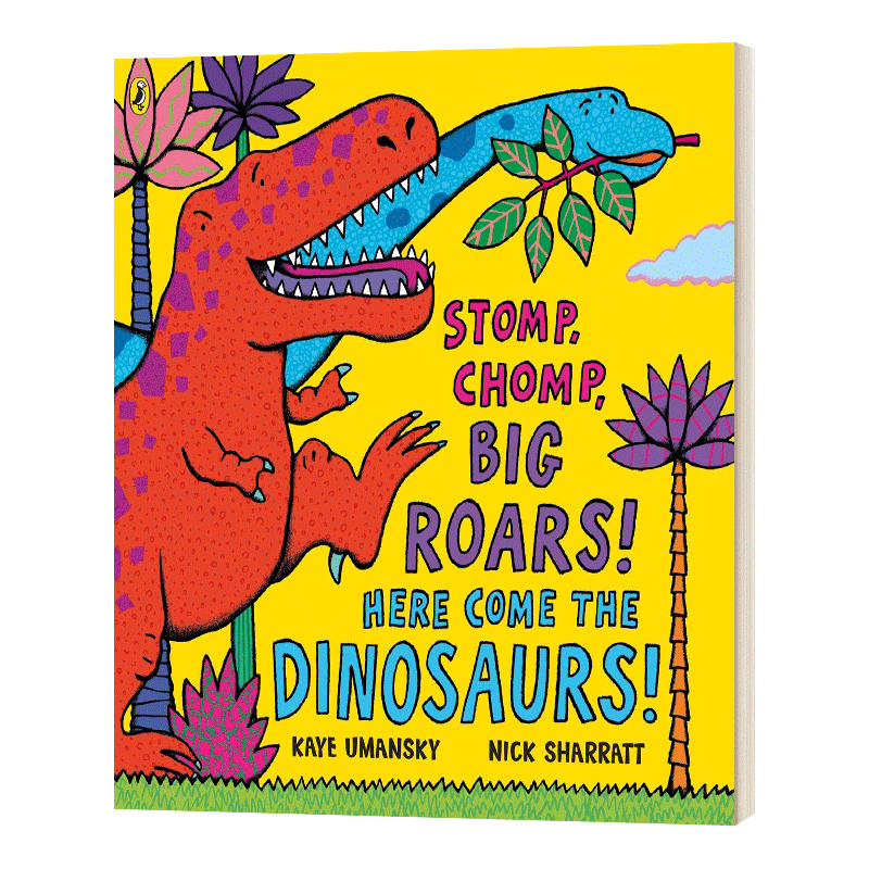 Stomp Chomp Big Roars Here Come the Dinosaurs Kaye Umansky - 图0