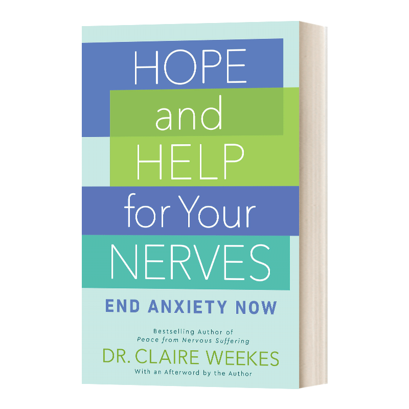 精神焦虑症的自救 英文原版 Hope And Help For Your Nerves 英文版 Claire Weekes 进口英语原版书籍
