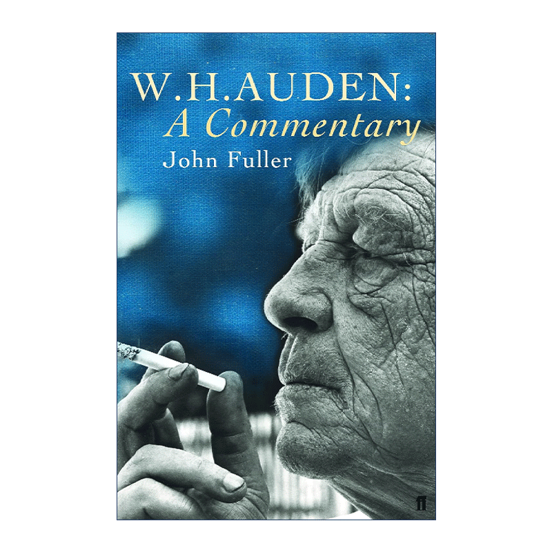 英文原版 W. H. Auden A Commentary W.H.奥登诗歌评论集约翰·富勒英文版进口英语原版书籍-图0