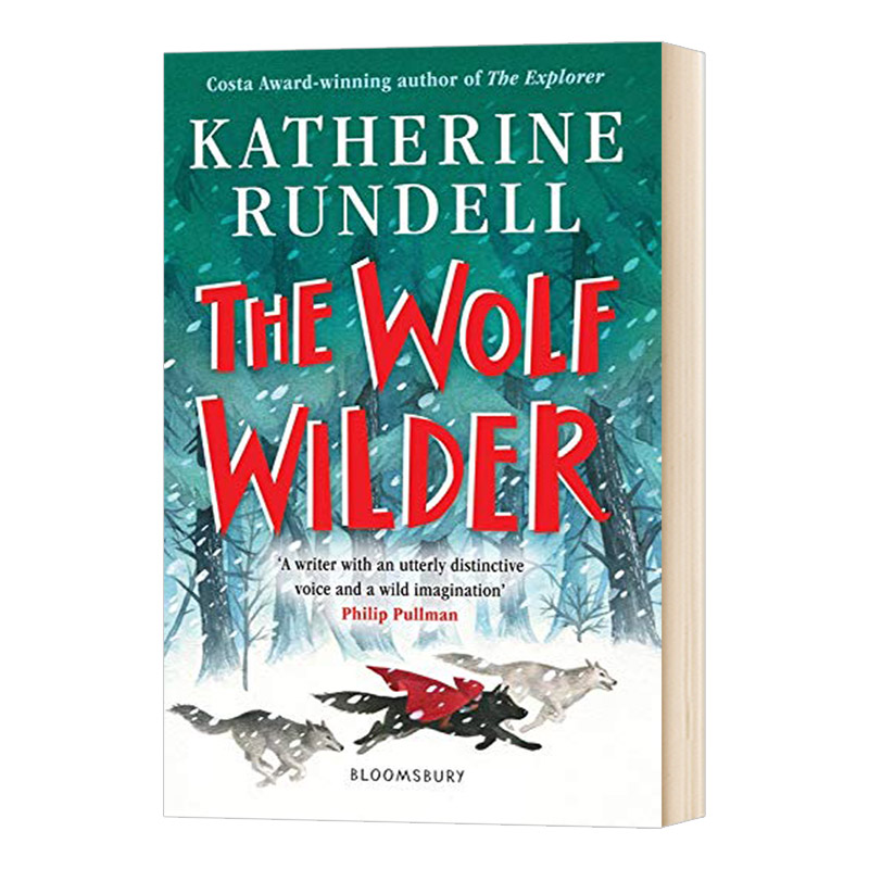 狼骑女孩 英文原版 The Wolf Wilder 凯瑟琳朗德尔 Katherine Rundell 儿童文学小说 屋顶上的索菲善良的小偷作者 进口英语书籍 - 图1