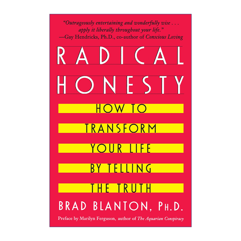 Radical Honesty 激进诚实 如何通过说实话来改变你的生活 Brad Blanton - 图0