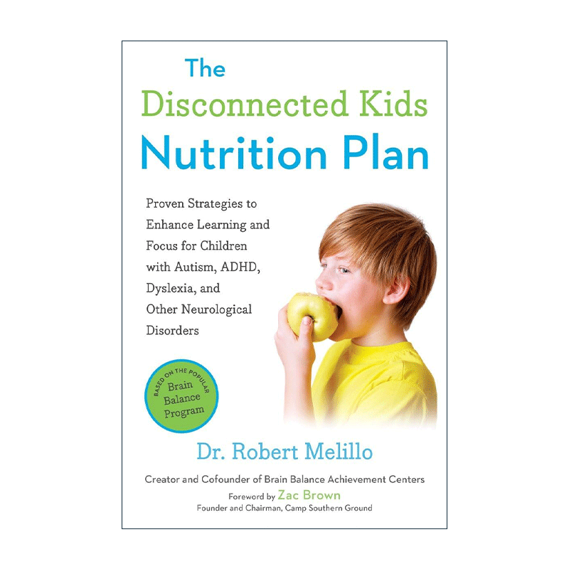 英文原版 The Disconnected Kids Nutrition Plan 与世界失去联系的孩子营养计划 儿童健康食谱 自闭症 多动症 阅读障碍 英文版
