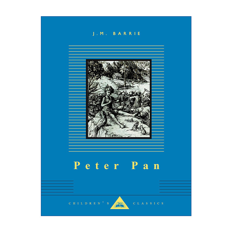 英文原版 Peter Pan (Everyman's Library Children's Classics) 彼得潘 企鹅人人图书馆儿童经典系列 精装