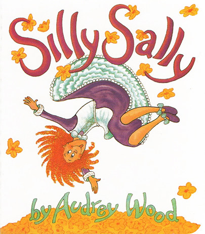 Silly Sally 傻傻的莎莉 倒着走的女孩 英文原版绘本 韵文与歌谣 廖采杏推荐亲子共读 儿童英语启蒙图画故事书 Audrey Wood - 图0