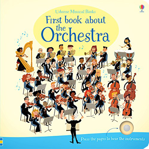 英文原版 尤斯伯恩 Usborne First Book about the Orchestra 发音书 第一本管弦乐队 儿童音乐启蒙 纸板书 洞洞触摸书 - 图0