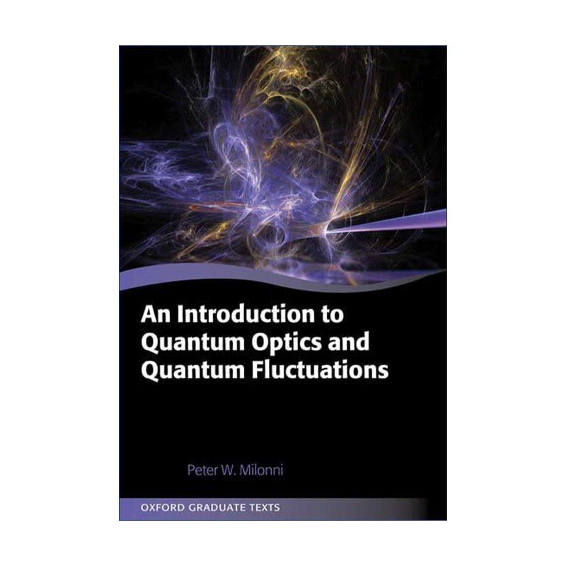 英文原版 An Introduction to Quantum Optics and Quantum Fluctuations量子光学与量子涨落导论牛津研究生教材英文版进口书-图0