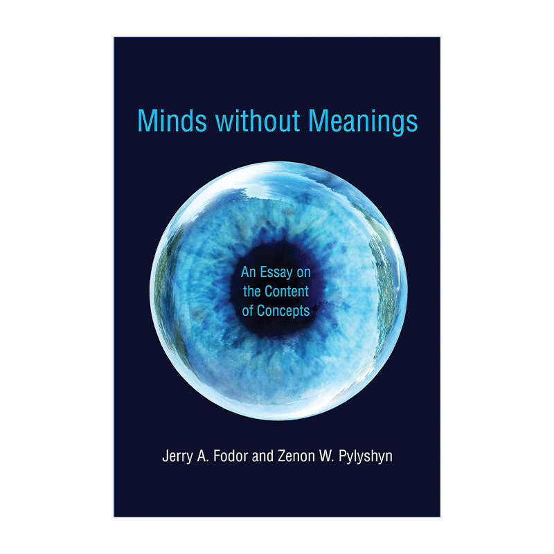 英文原版 Minds without Meanings 无意义的思想 论概念的内容 哲学教授Jerry A. Fodor 英文版 进口英语原版书籍