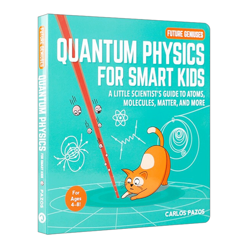 英文原版 Quantum Physics for Smart Kids聪明孩子的量子物理学原子分子物质等小小科学家纸板书英文版进口英语原版书籍-图0