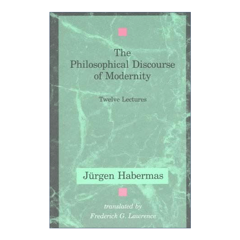 英文原版 The Philosophical Discourse of Modernity The MIT Press 现代性的哲学话语 Jürgen Habermas尤根哈贝马斯 进口书籍 - 图0