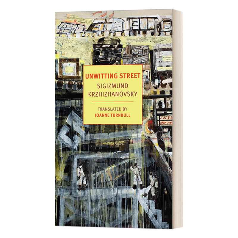 英文原版 Unwitting Street New York Review Books Classics 不知情的街道故事集 Sigizmund Krzhizhanovsky 英文版 进口英语书籍 - 图0