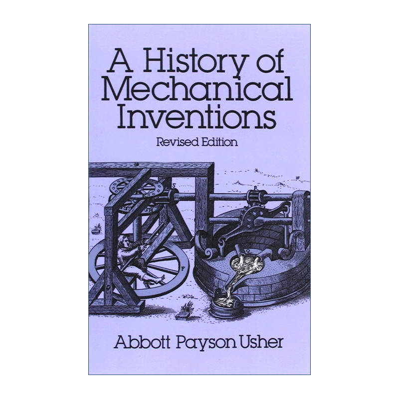 英文原版 A History of Mechanical Inventions 机械发明史 修订版 Abbott Payson Usher 英文版 进口英语原版书籍 - 图0