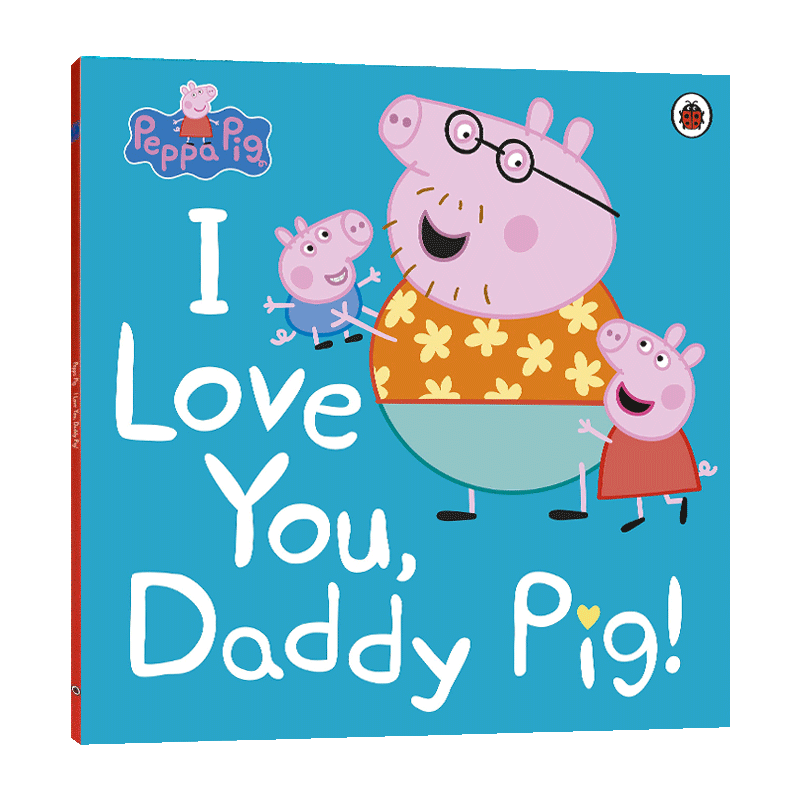 小猪佩奇我爱你猪爸爸 Peppa Pig I Love You Daddy Pig英文原版儿童绘本进口英语启蒙阅读图画书-图3