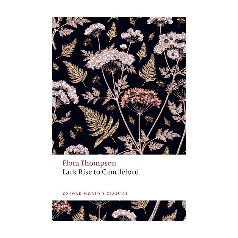 英文原版 Lark Rise to Candleford 雀起乡到烛镇 弗罗拉·汤普森 牛津世界经典系列 英文版 进口英语原版书籍