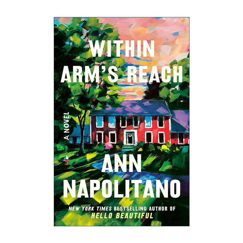 英文原版 Within Arm's Reach 触手可及 Hello Beautiful 独自生还作者Ann Napolitano 英文版 进口英语原版书籍 - 图0