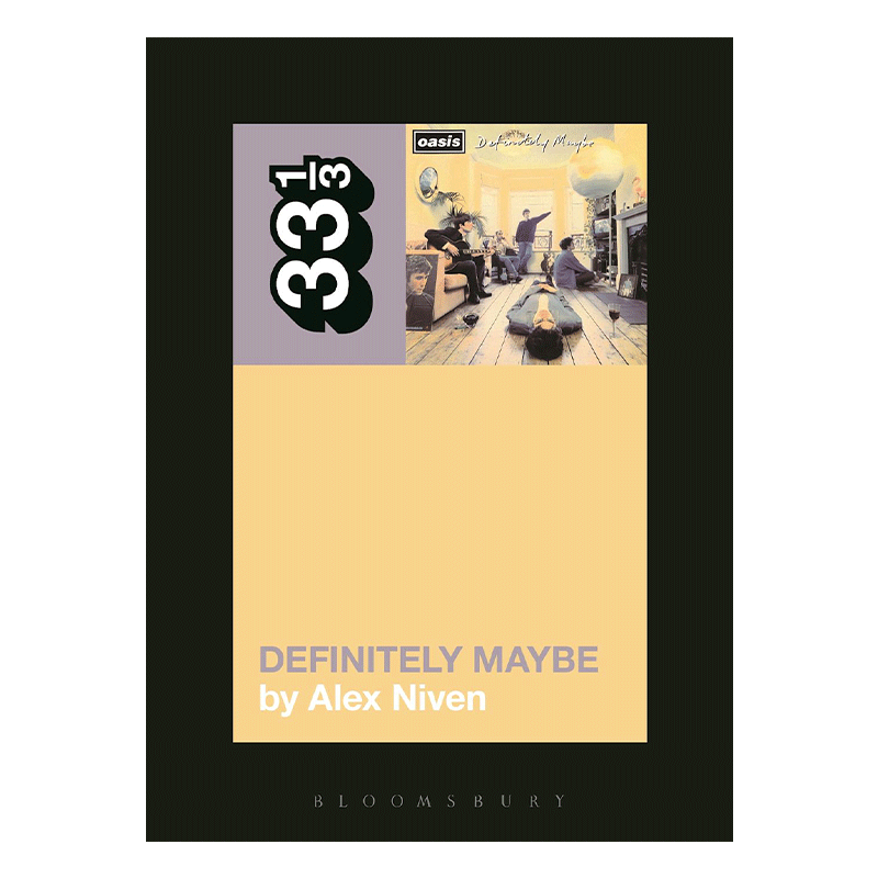 英文原版 Oasis' Definitely Maybe 绿洲乐队 绝对可能 33 1/3 音乐经典系列 英文版 进口英语原版书籍 - 图0