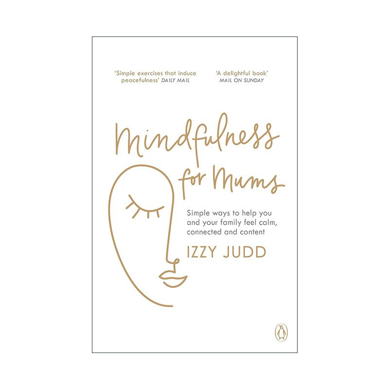 英文原版 Mindfulness for Mums 关心妈妈们 帮助妈妈找回内心的平静 关爱女性身心健康 Izzy Judd 英文版 进口英语原版书籍