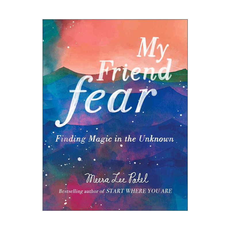 英文原版 My Friend Fear 我的朋友恐惧 在未知中寻找魔法 Meera Lee Patel 精装插画版 英文版 进口英语原版书籍